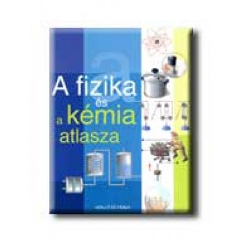 A FIZIKA ÉS KÉMIA ATLASZA