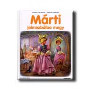 MÁRTI JELMEZBÁLBA MEGY (1999)