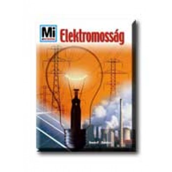 ELEKTROMOSSÁG - MI MICSODA 67. -
