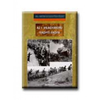 AZ I. VILÁGHÁBORÚ NAPRÓL NAPRA