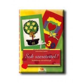 SOK SZERETETTEL! - SZÜLETÉSNAPI ÜDVÖZLŐKÁRTYÁK - HOLLÓ BARKÁCSKÖNYVEK -