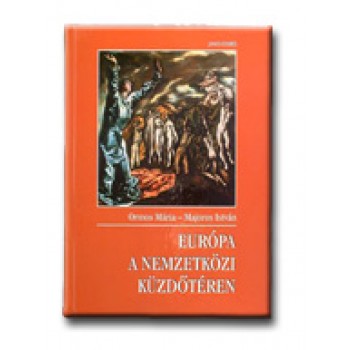 EURÓPA A NEMZETKÖZI KÜZDŐTÉREN