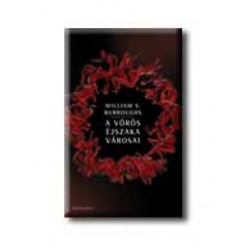 A VÖRÖS ÉJSZAKA VÁROSAI