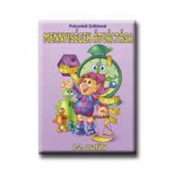 MENNYISÉGEK ÁTVÁLTÁSA 1-2. OSZTÁLY (1998)