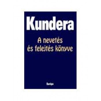 A NEVETÉS ÉS FELEJTÉS KÖNYVE