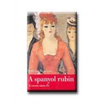 A SPANYOL RUBIN - A VARSÓI SÁNTA IV. -