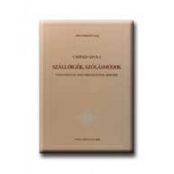 SZÁLLÓIGÉK, SZÓLÁSMÓDOK