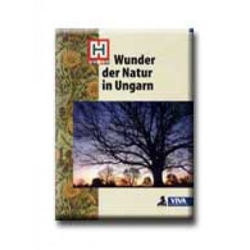 WUNDER DER NATUR IN UNGARN - A TERMÉSZET CSODÁI MAGYARORSZÁGON - NÉMET