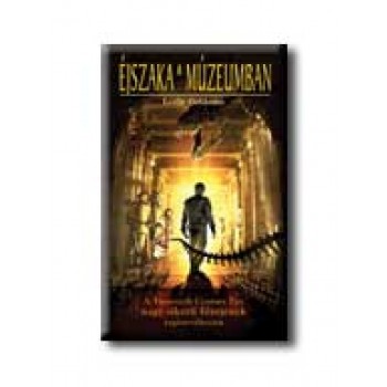 ÉJSZAKA A MÚZEUMBAN