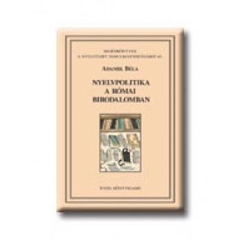NYELVPOLITIKA A RÓMAI BIRODALOMBAN