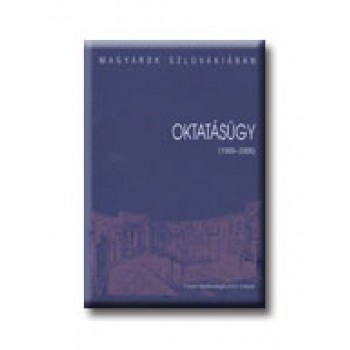 OKTATÁSÜGY (1989-2006) - MAGYAROK SZLOVÁKIÁBAN 4. -