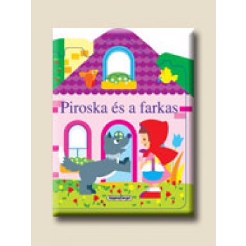 PIROSKA ÉS A FARKAS - ABLAKOS HÁZIKÓK