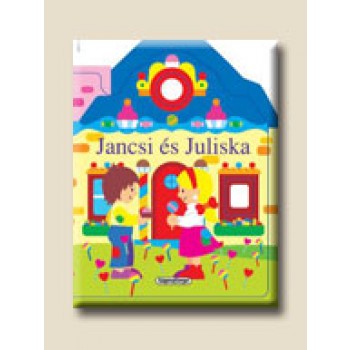JANCSI ÉS JULISKA - ABLAKOS HÁZIKÓK