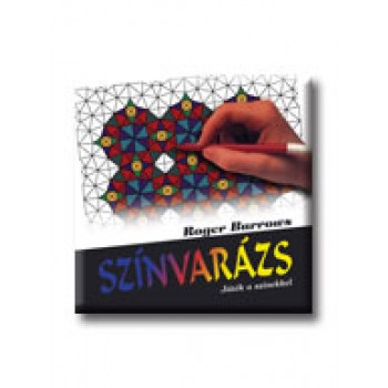 SZINVARÁZS - JÁTÉK A SZINEKKEL -