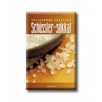 TELJES KÖRŰ EGÉSZSÉG SCHÜSSLER-SÓKKAL