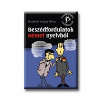 BESZÉDFORDULATOK NÉMET NYELVBŐL - MINDENTUDÁS ZSEBKÖNYVEK -