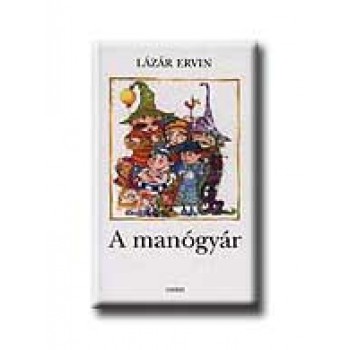 A MANÓGYÁR