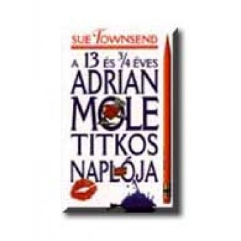 A 13 ÉS  3/4 ÉVES  ADRIAN MOLE TITKOS NAPLÓJA