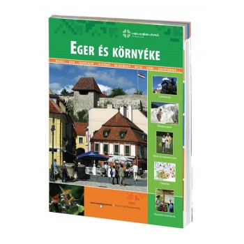 EGER ÉS KÖRNYÉKE - VENDÉGVÁRÓ ÚTIKÖNYVEK