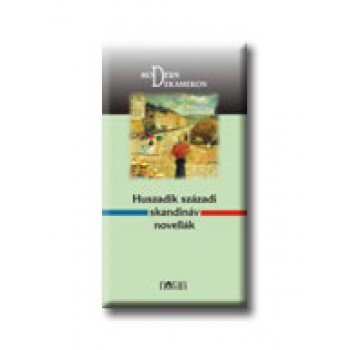 HUSZADIK SZÁZADI SKANDINÁV NOVELLÁK - MODERN DEKAMERON -