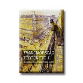 FRANCIAORSZÁG TÖRTÉNETE II. (2007)