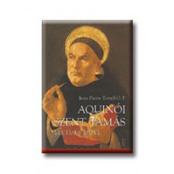 AQUINÓI SZENT TAMÁS ÉLETE ÉS MŰVE (2007)