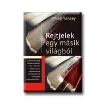 REJTJELEK EGY MÁSIK VILÁGBÓL (2007)