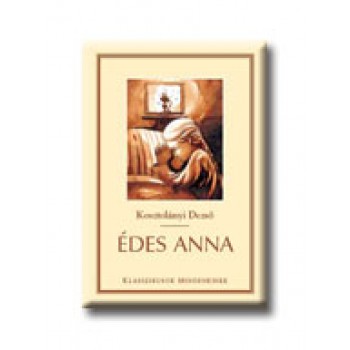 ÉDES ANNA - KLASSZIKUSOK MINDENKINEK -