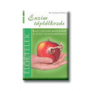 ENZIM TÁPLÁLKOZÁS - ELŐÉTELEK