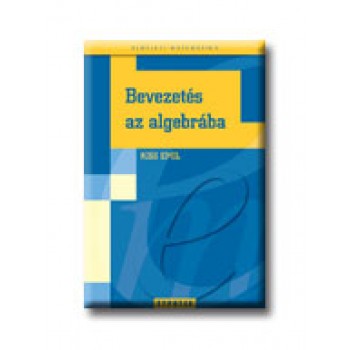 BEVEZETÉS AZ ALGEBRÁBA