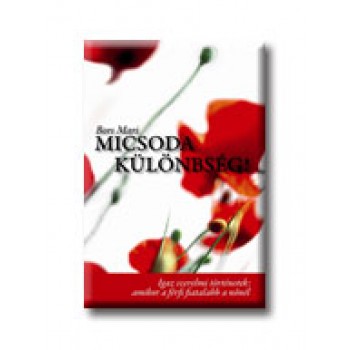 MICSODA KÜLÖNBSÉG - (2007)