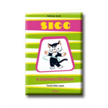 SICC A SLAMASZTIKÁBAN