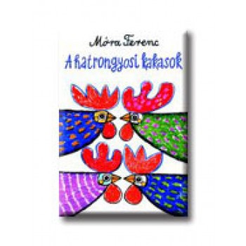 A HATRONGYOSI KAKASOK