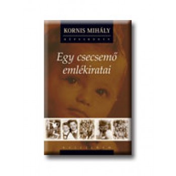 EGY CSECSEMŐ EMLÉKIRTATAI - CD - VEL