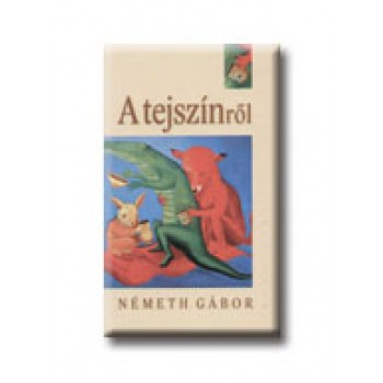 A TEJSZÍNRŐL