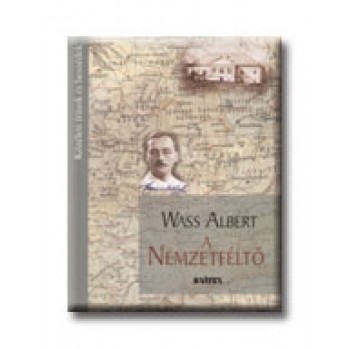 WASS ALBERT, A NEMZETFÉLTŐ