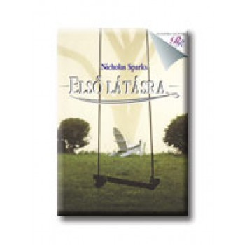 ELSŐ LÁTÁSRA - ROMANTIKUS REGÉNYEK -