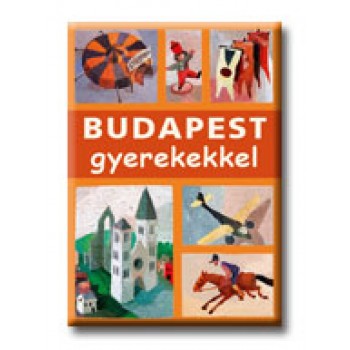 BUDAPEST GYEREKEKKEL