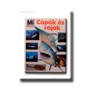 CÁPÁK ÉS RÁJÁK - MI MICSODA 24. -