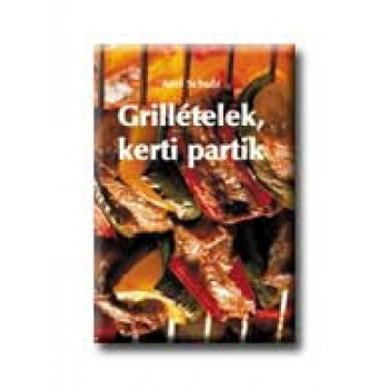 GRILLÉTELEK, KERTI PARTIK