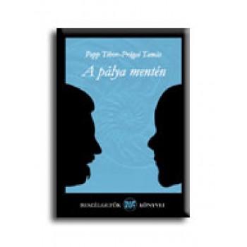 A PÁLYA MENTÉN (2007)