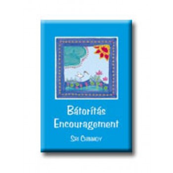 BÁTORÍTÁS - ENCOURAGEMENT -