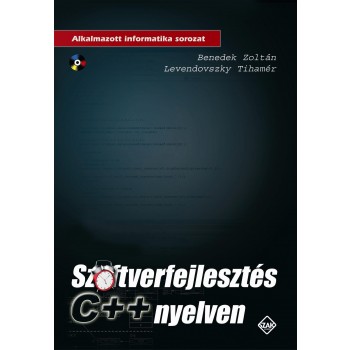 SZOFTVERFEJLESZTÉS C ++ NYELVEN - CD-VEL