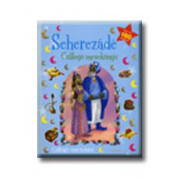 SEHEREZADÉ - CSILLOGÓ MESEKÖNYV -