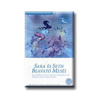 SARA ÉS SETH BEAVATÓ MESÉI II.