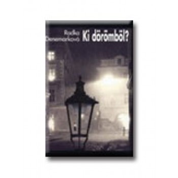 KI DÖRÖMBÖL? (2007)