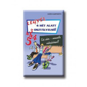 LEGYÉL 4 HÉT ALATT OSZTÁLYELSŐ!