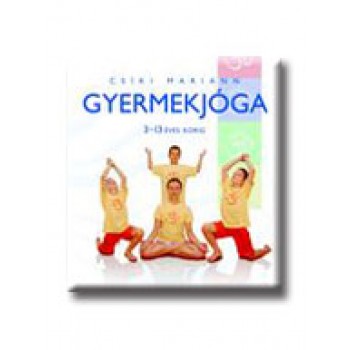 GYERMEKJÓGA - 3-13 ÉVES KORIG