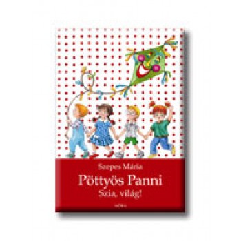 PÖTTYÖS PANNI - SZIA, VILÁG!