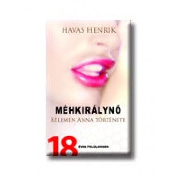 MÉHKIRÁLYNŐ - KELEMEN ANNA TÖRTÉNETE